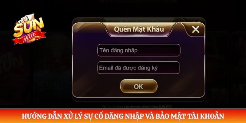 Câu hỏi thường gặp Sunwin Hướng dẫn xử lý sự cố đăng nhập và bảo mật tài khoản