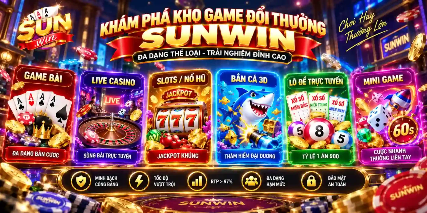 Sunwin ⭐️ Link Tải Cổng Game Sun win Mới Nhất 2026 Khám Phá Kho Game Đổi Thưởng Sunwin Xanh Chín