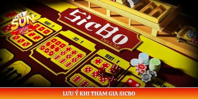 Lưu ý khi tham gia Sicbo