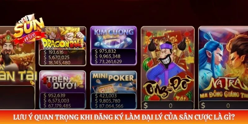 Đại lý Sunwin Lưu ý quan trọng khi đăng ký làm đại lý của sân cược là gì?