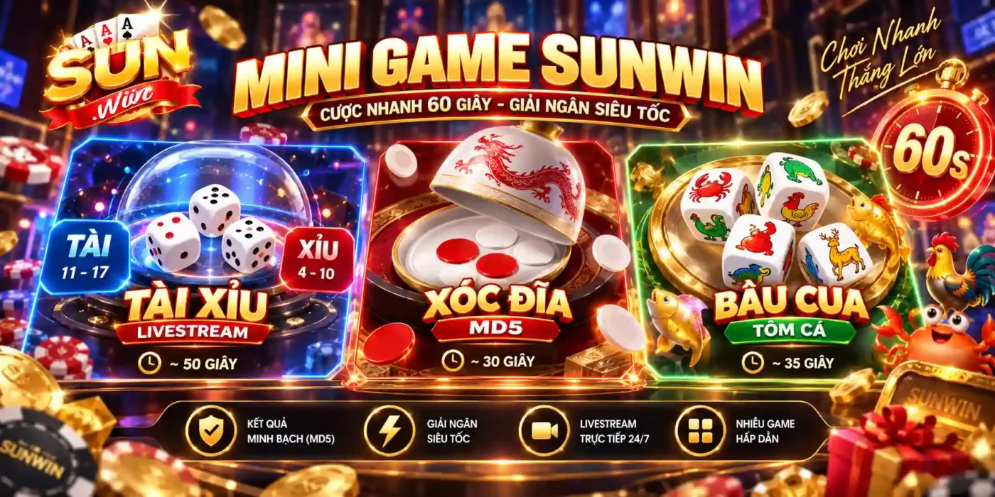 Sunwin ⭐️ Link Tải Cổng Game Sun win Mới Nhất 2026 Mini game Sunwin Cược Nhanh 60 Giây - Giải Ngân Siêu Tốc